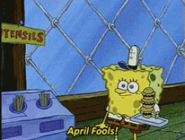 Spongebob happily yelling april fools!